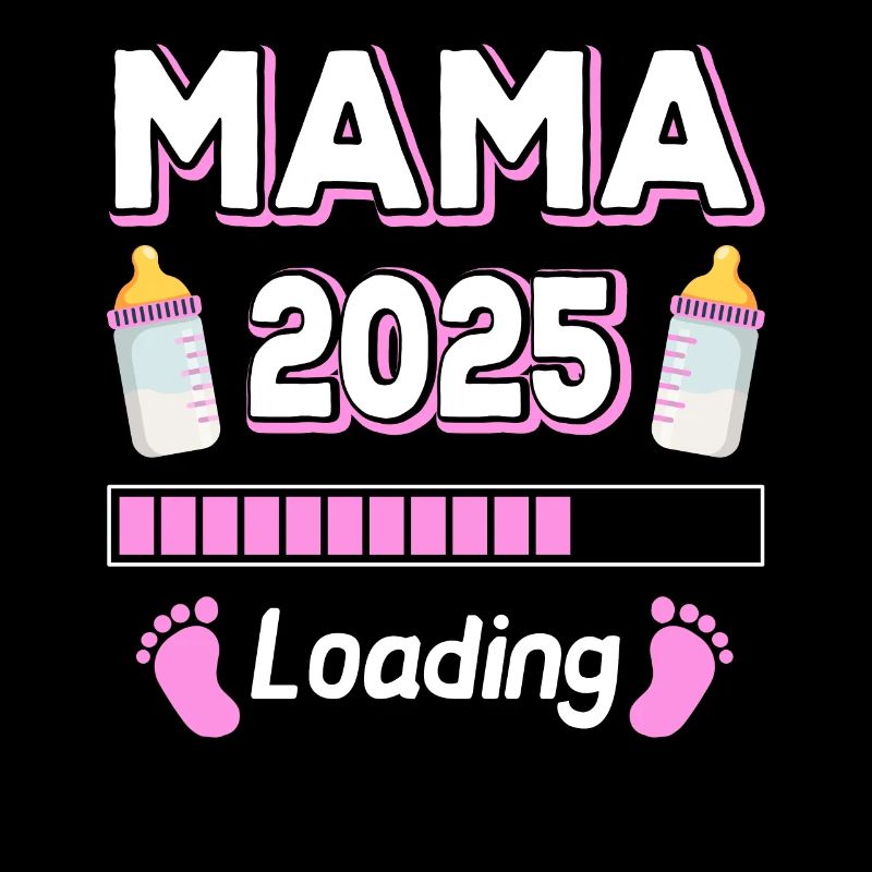 Mama 2025 Loading Mutter Mütter Mom Muttertag