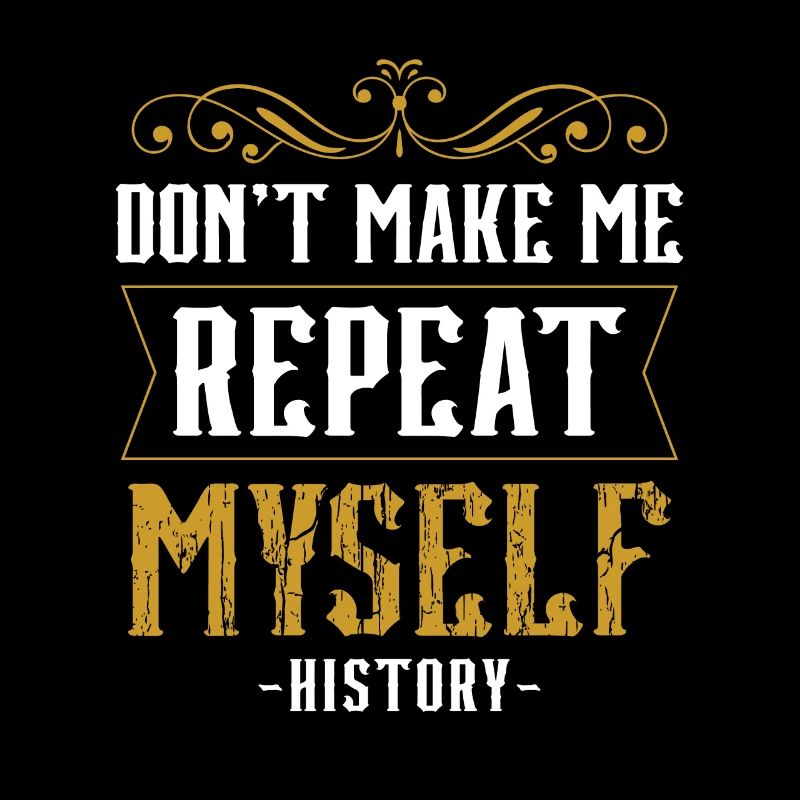 Ne me forcez pas à me répéter Histoire