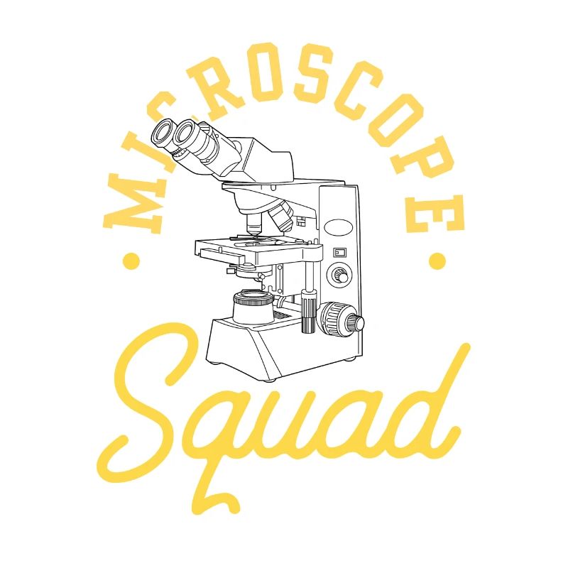 Microscope Team Microscopes Microscope Sayings