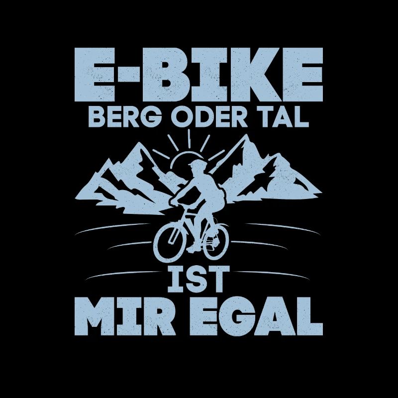 E-Bike Berg oder Tal ist mir egal Elektrofahrrad E