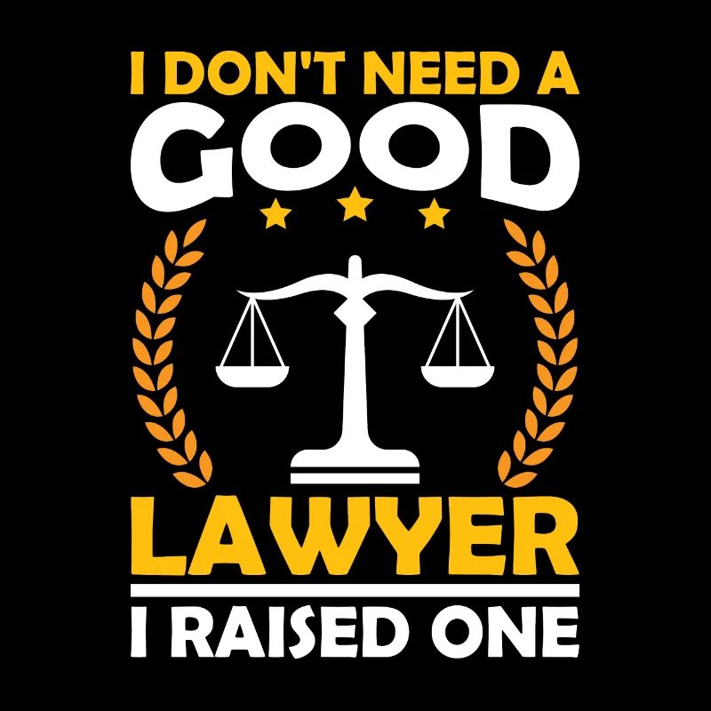 Don't need a good lawyer, raised one