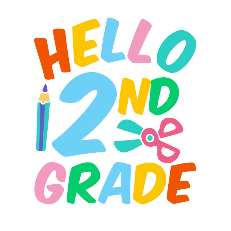 Hello 2nd Grade Second Grade Second Grader