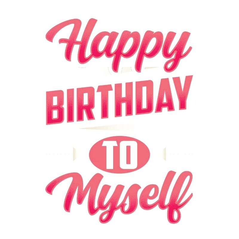 Joyeux anniversaire à moi doux