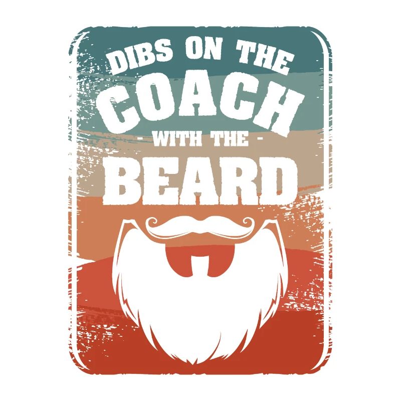 Dibs On The Coach With The Beard Coaching Coaches