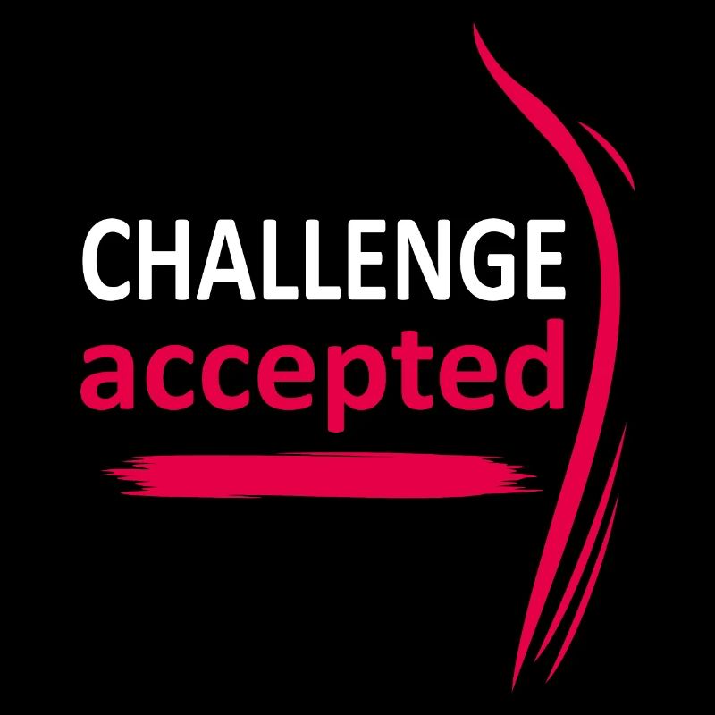 Challenge accepted