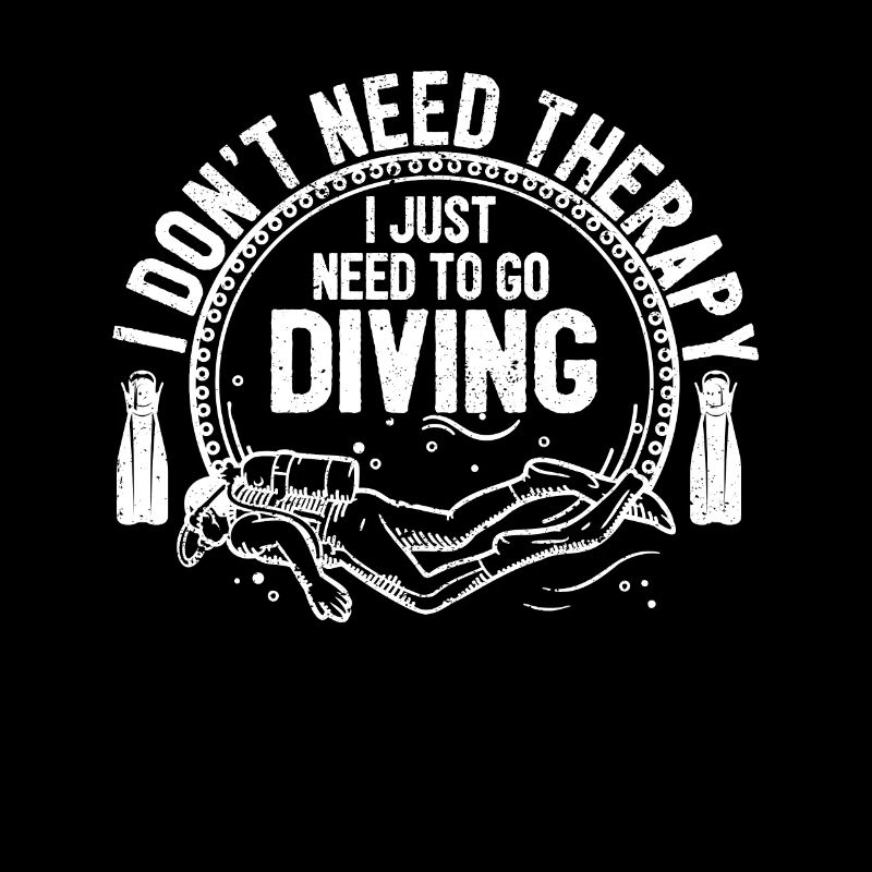 I don't need therapy, I just need to dive