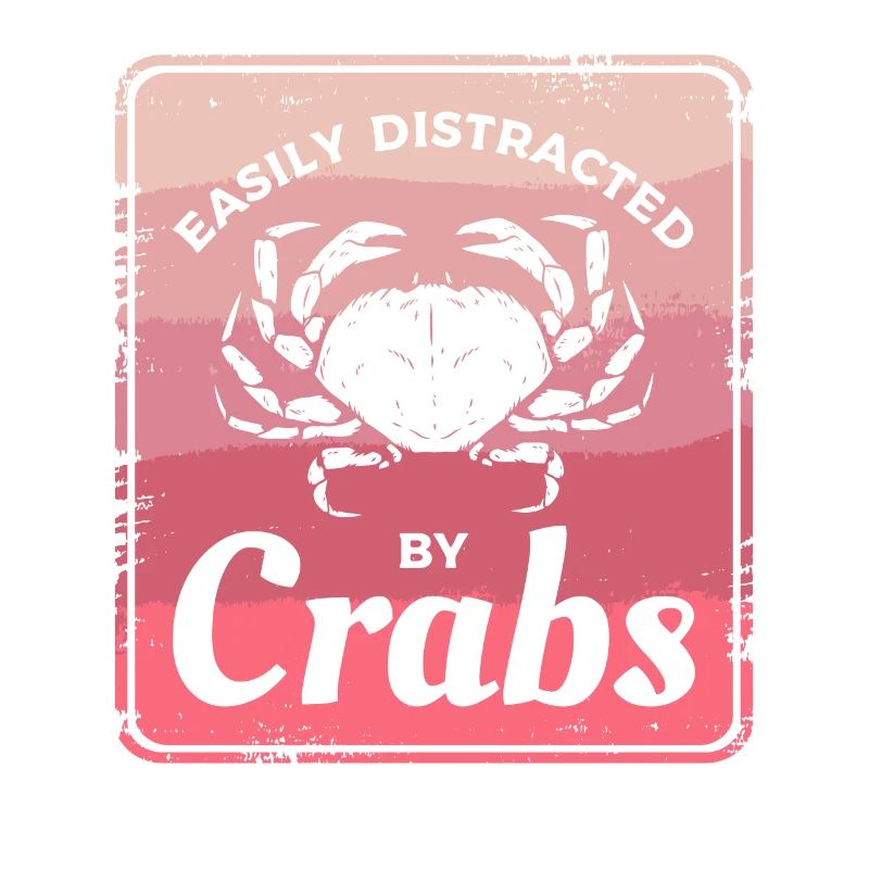 Easily Distracted By Crabs Crabbing Crab Hunter