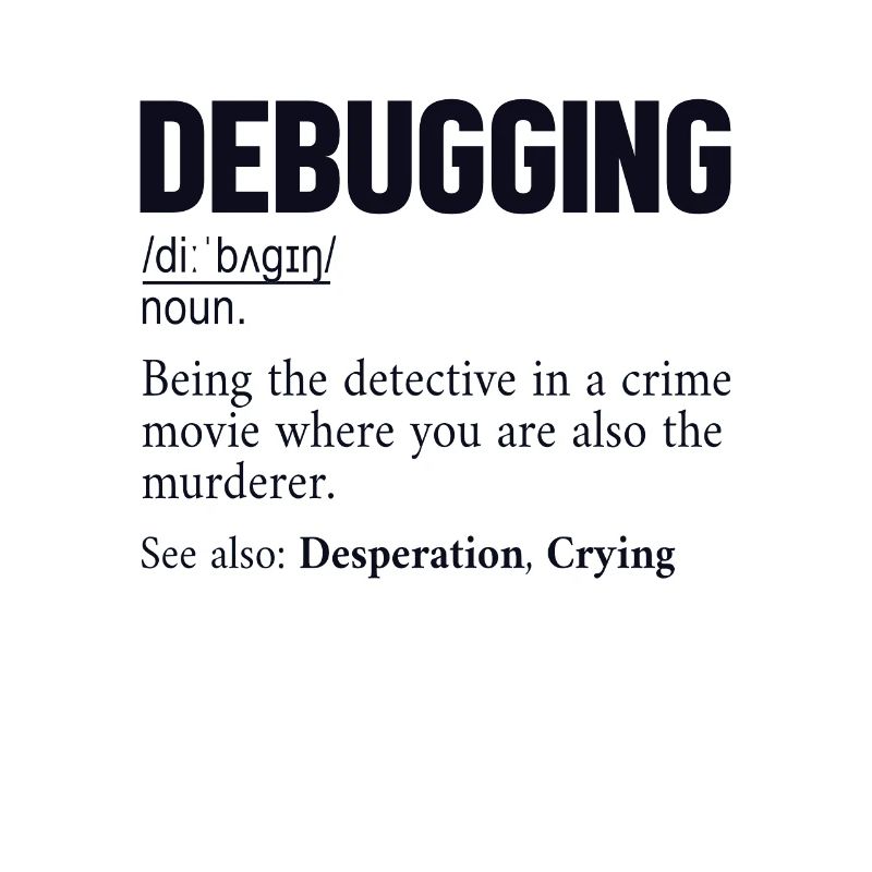 Debugging Definition Developer Coder Programmierer