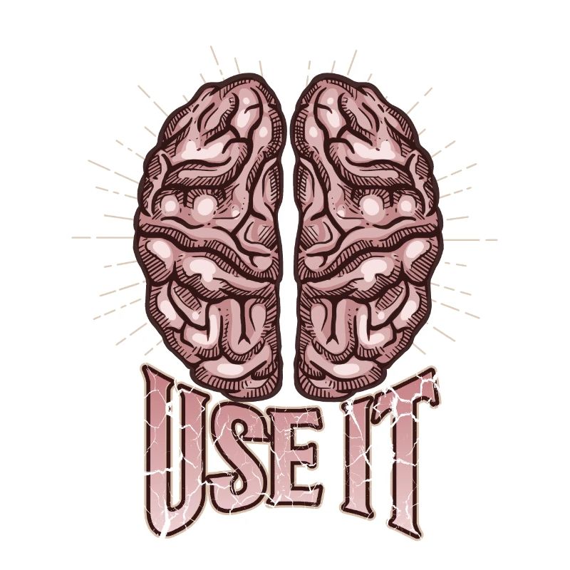 Brain, funny saying, use-it