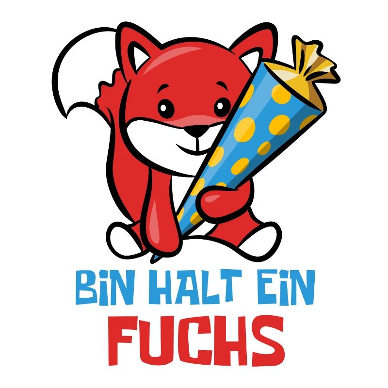Schlauer Fuchs Schulanfang - Bin halt ein Fuchs