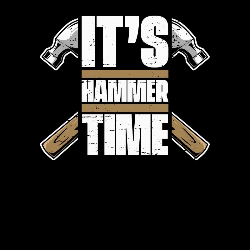 It's Hammer Time Carpenter Wood Technician Carpenter