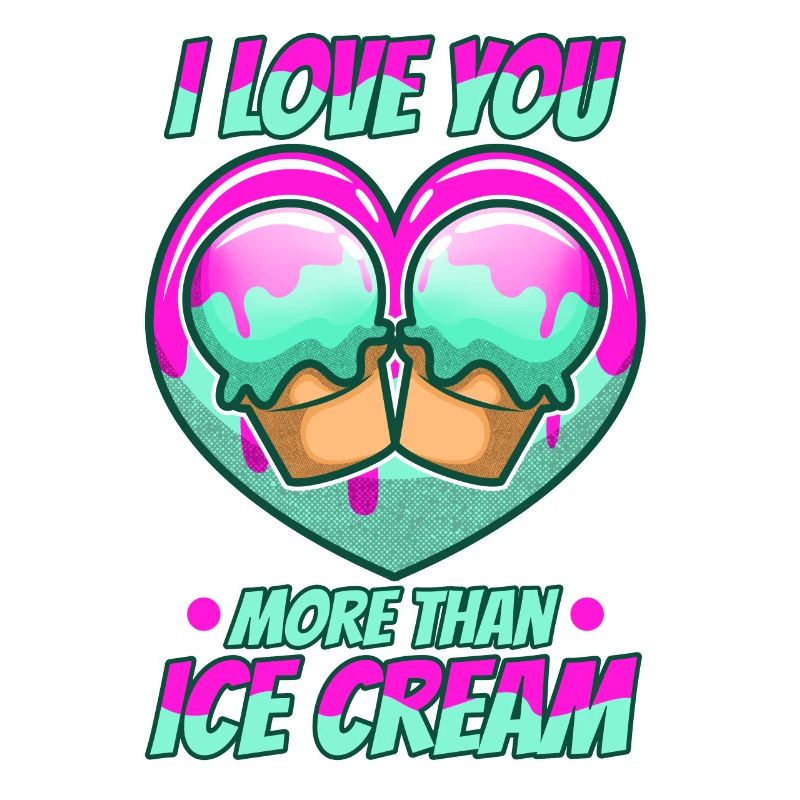 Je t’aime plus que de la crème glacée
