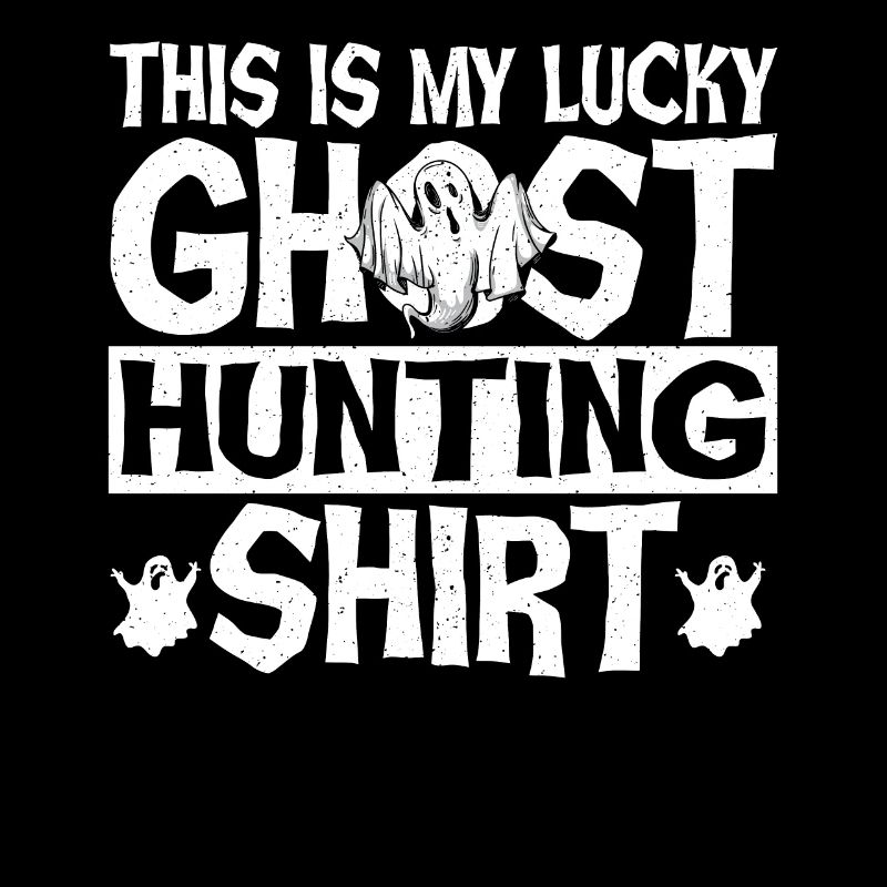 This Is My Lucky Ghost Hunting Shirt Ghost Hunter