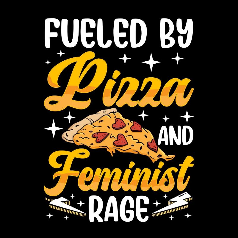 Alimenté par la pizza et la rage féministe