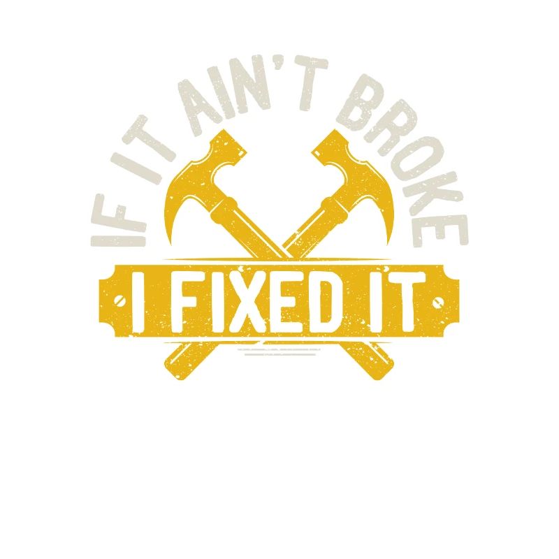 If it's not broken, I've fixed it