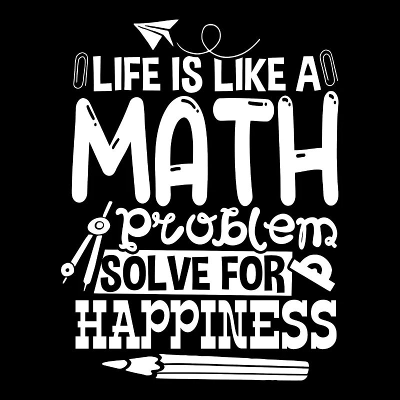 La vie est comme un problème mathématique