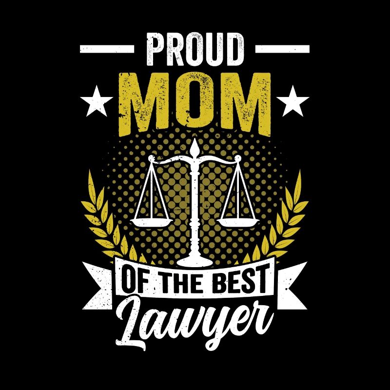 Stolze Mutter Des Besten Anwalts Anwalt Jurist