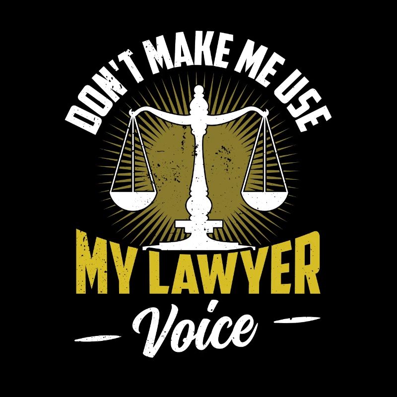 Ne me forcez pas à utiliser ma voix d’avocat
