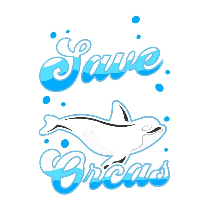 Save the Orcas Sea Orca Protect Whale