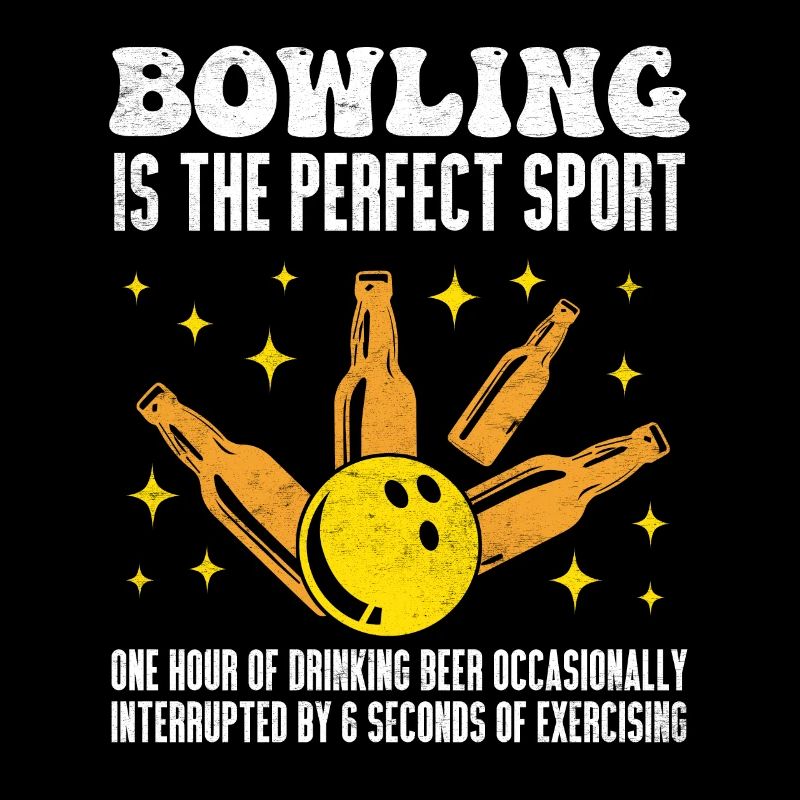 Bowling C’est comme Workout Bierfan Bowlingspieler