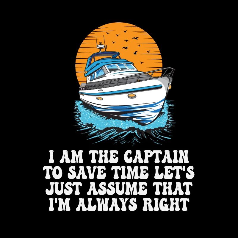 I Am The Captain To Save Time Let's Just Assume
