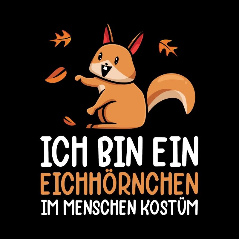 Ich Bin Ein Eichhörnchen Im Menschen Kostüm