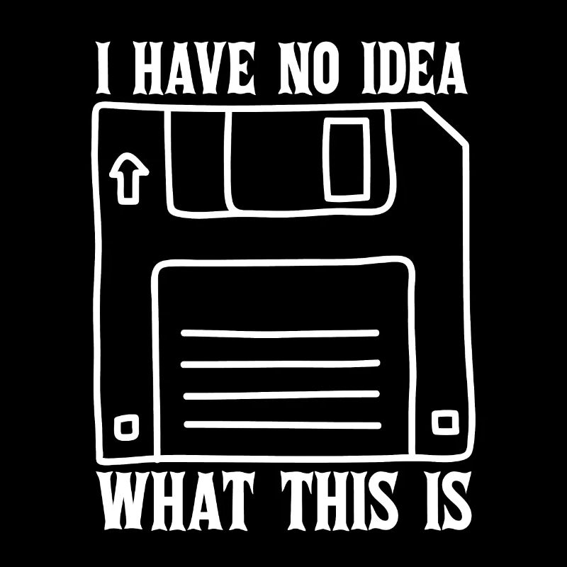 I Have No Idea What This Is 70s 80s Catchphrase