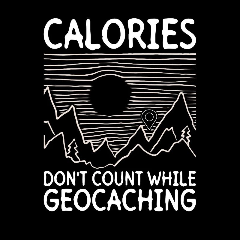 Calories don't count in geocaching - Geocaching