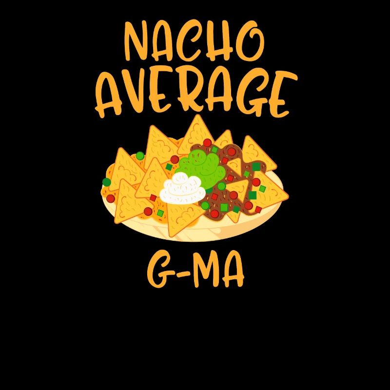 Cinco De Mayo Nacho Average G Ma Mexican Fiesta