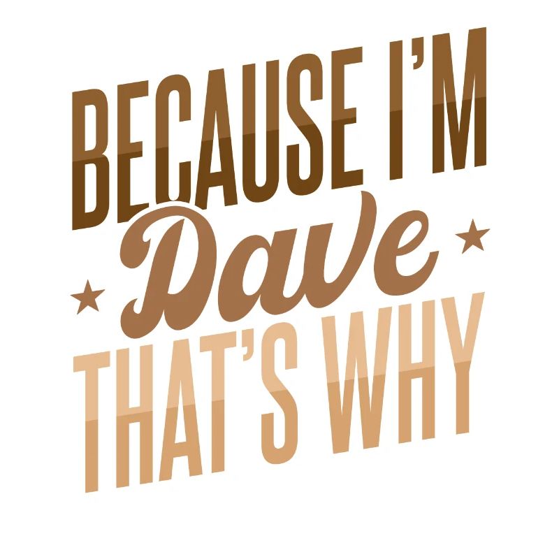 Parce que je suis Dave C’est pourquoi