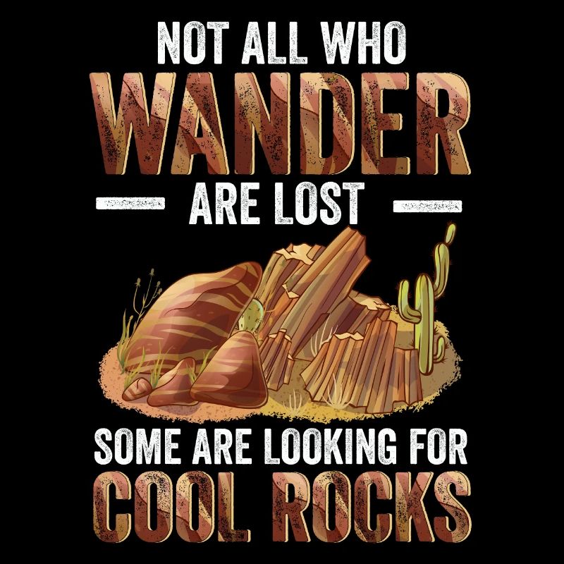 Wander Some Looking For Cool Rocks