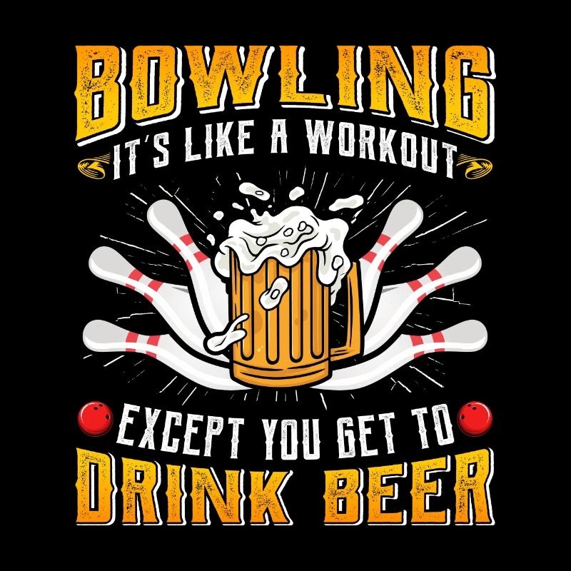Bowling est comme un Workout Biertrinker Bowler