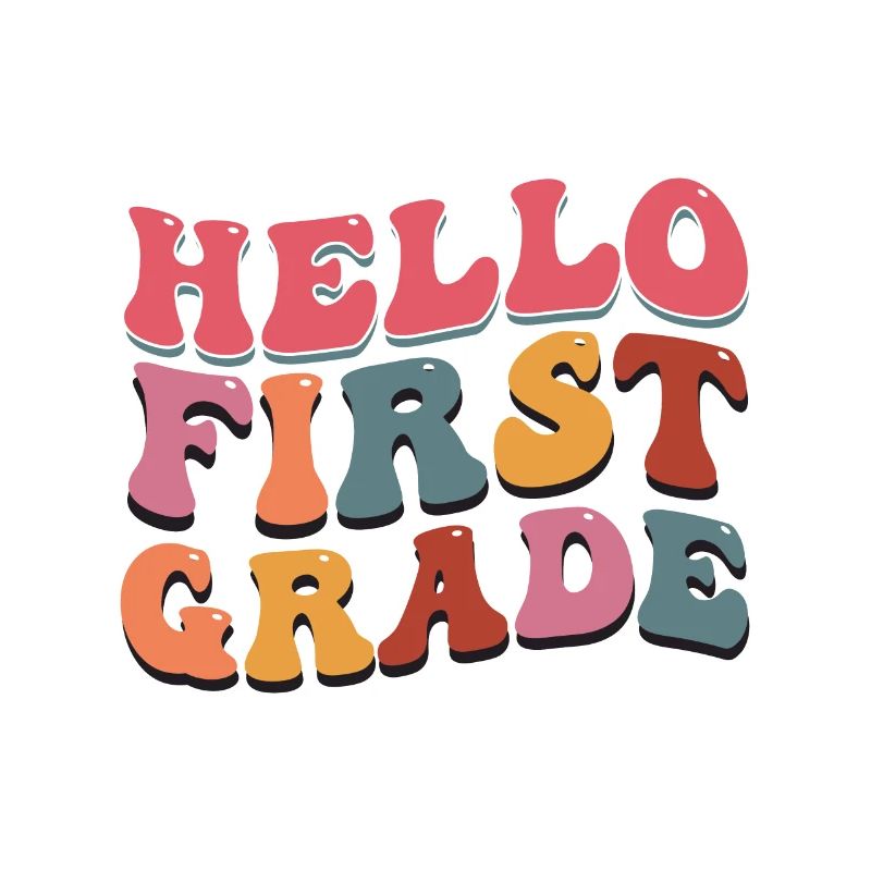 Hello 1st Grade Back To School First Day