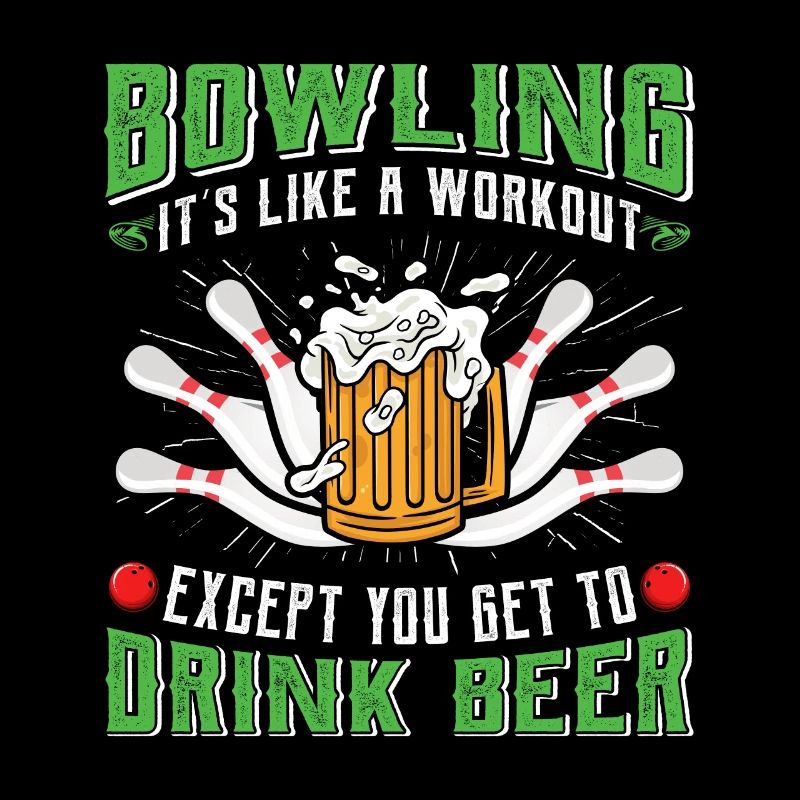 Bowling est comme un Workout Biertrinker Bowler