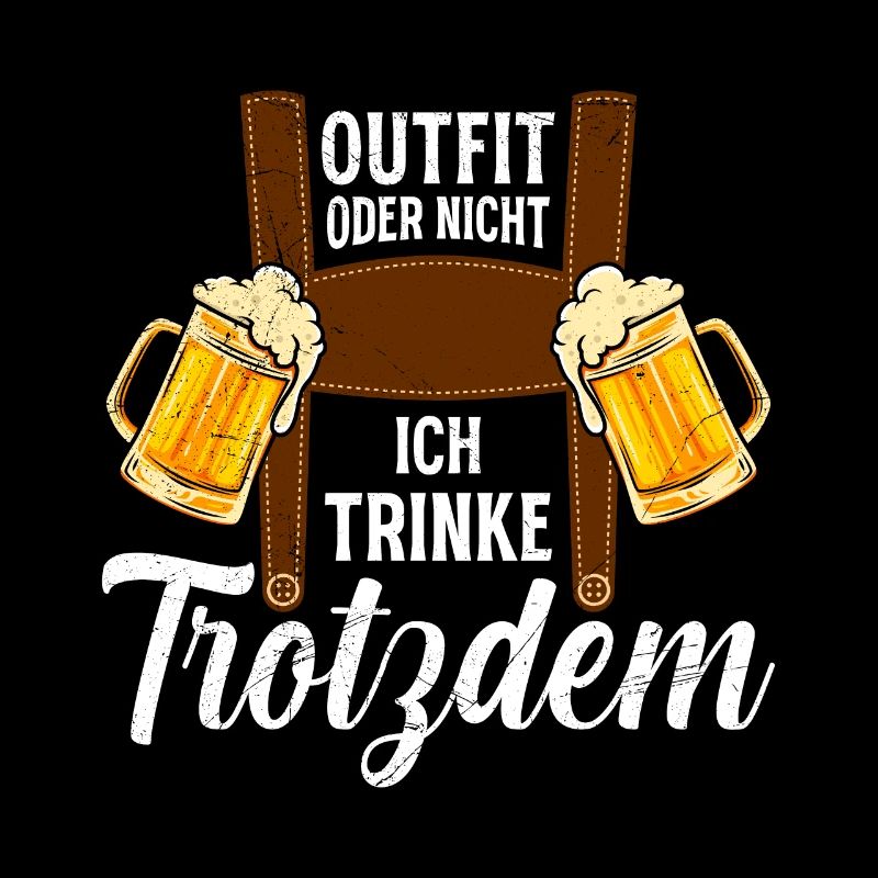 Outfit oder nicht Trinke trotzdem