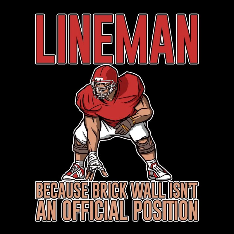 Lineman Because Brick Wall Isn't A Position 2