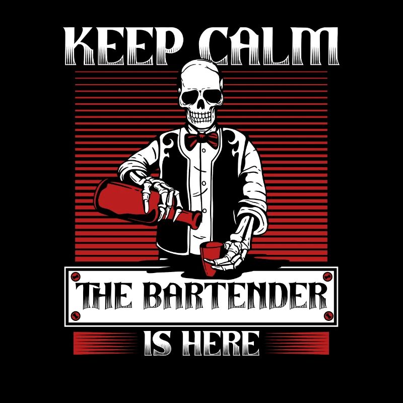Keep Calm The Bartender Is Here Mixologist