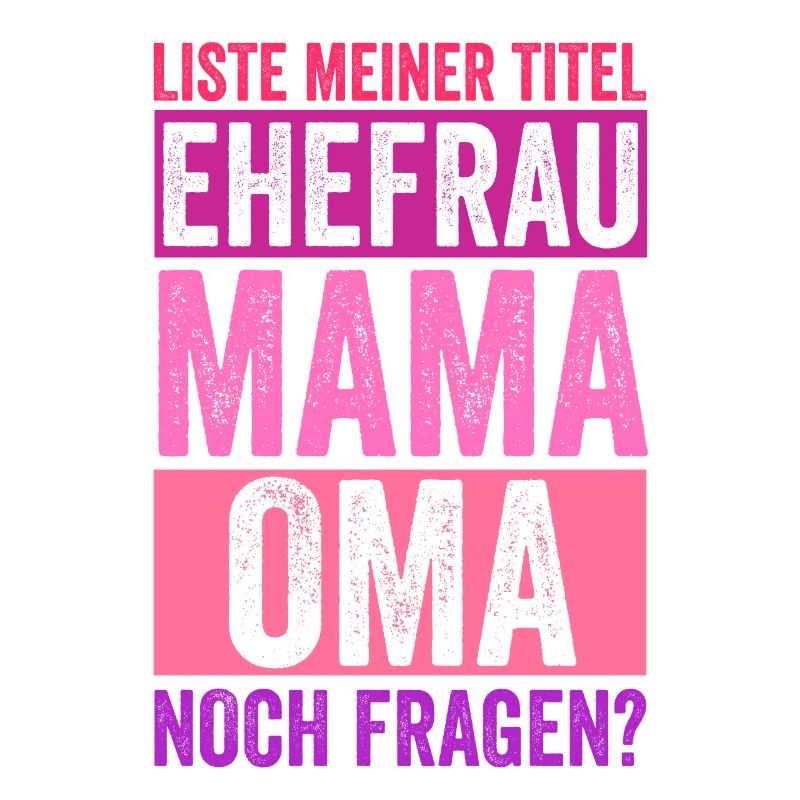 Ehefrau Mutter Großmutter Mama Oma
