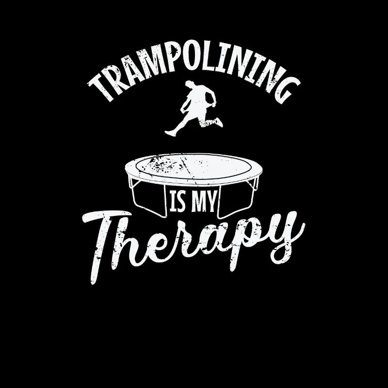 Trampolining Is My Therapy Hopping Jumping