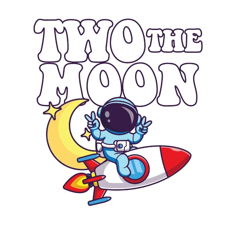 Two The Moon Astronaut Outer Space 2nd Birthday