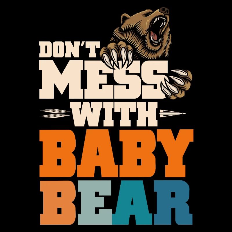 Don't Mess With Baby Bear