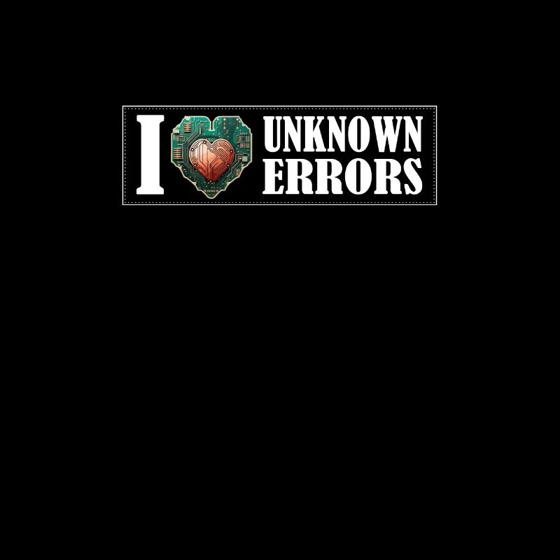 Embrace the Unknown: A Love for Unforeseen Errors