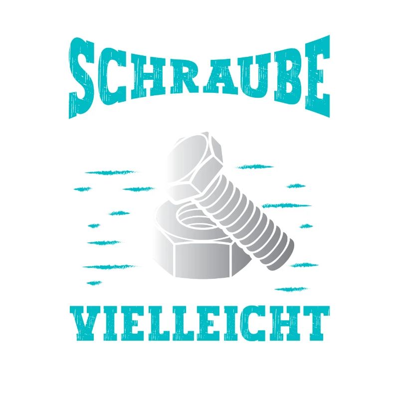 Wenn du eine Schraube locker hast Mutter
