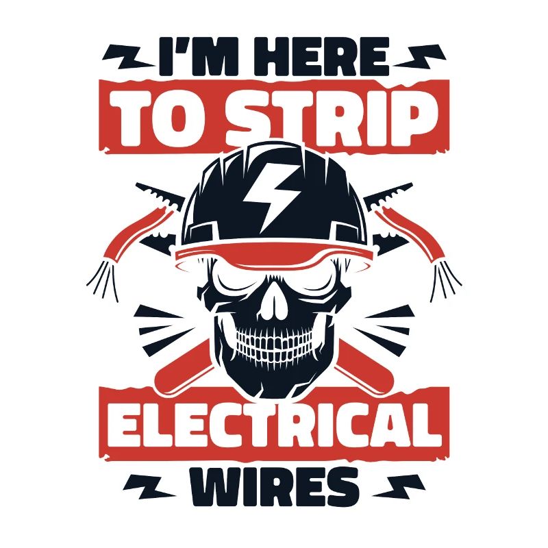 I'm Here To Strip Electrical Wires Electronics Engineer