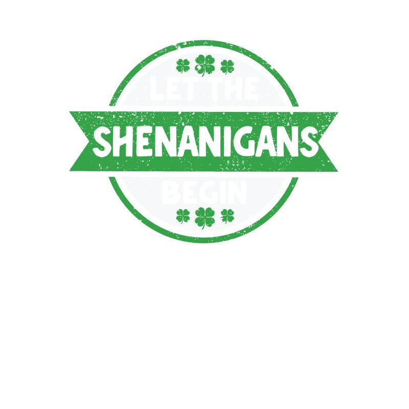 Lassen Sie die Shenanigans beginnen Saint Patricks
