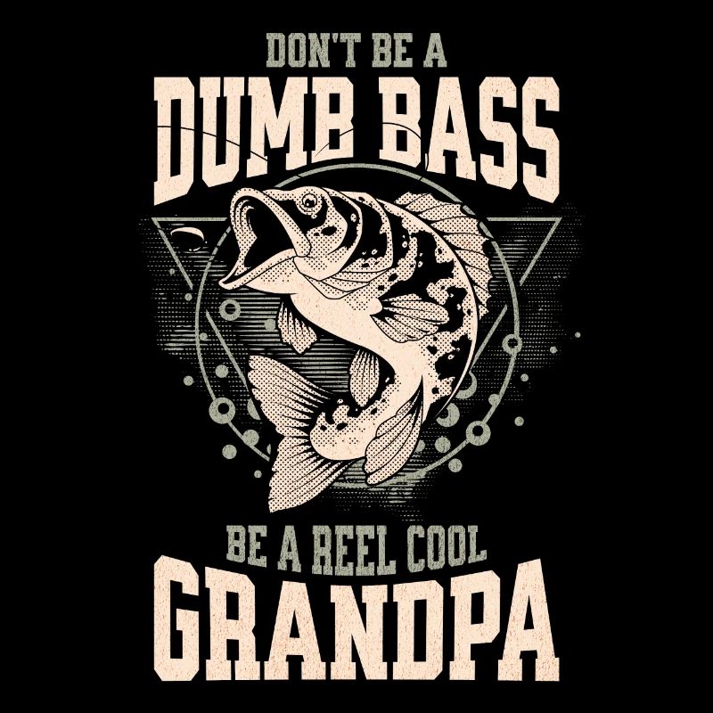 Ne sois pas une basse stupide - sois un grand-père cool