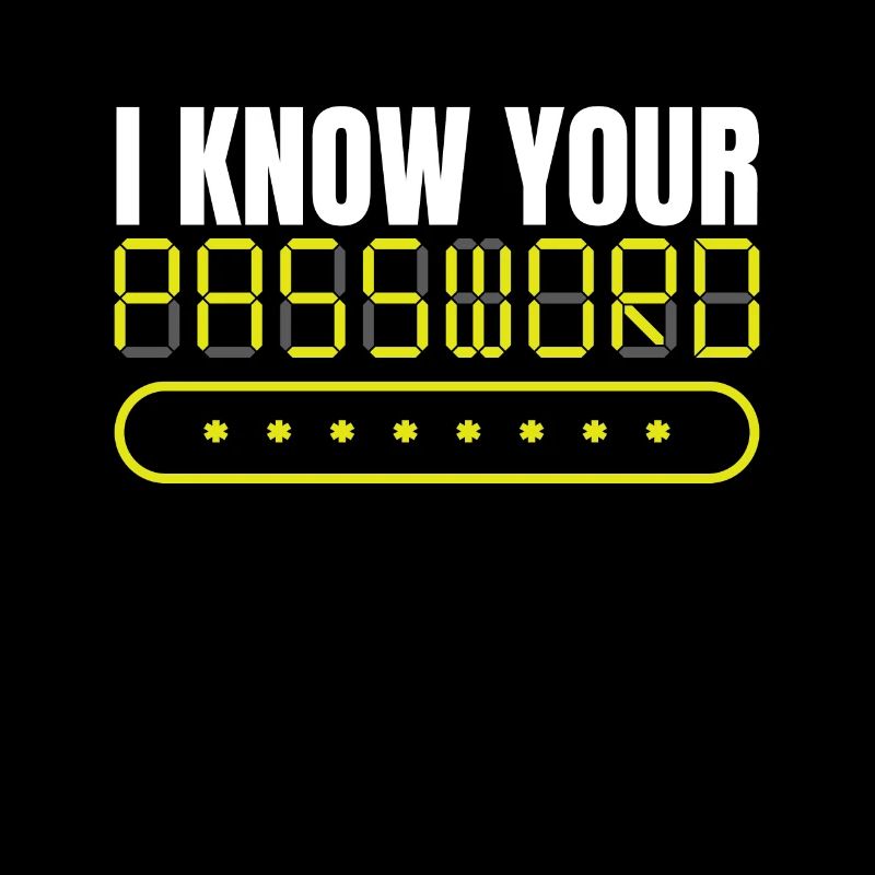 I Know Your Passwort Hack Programmierer