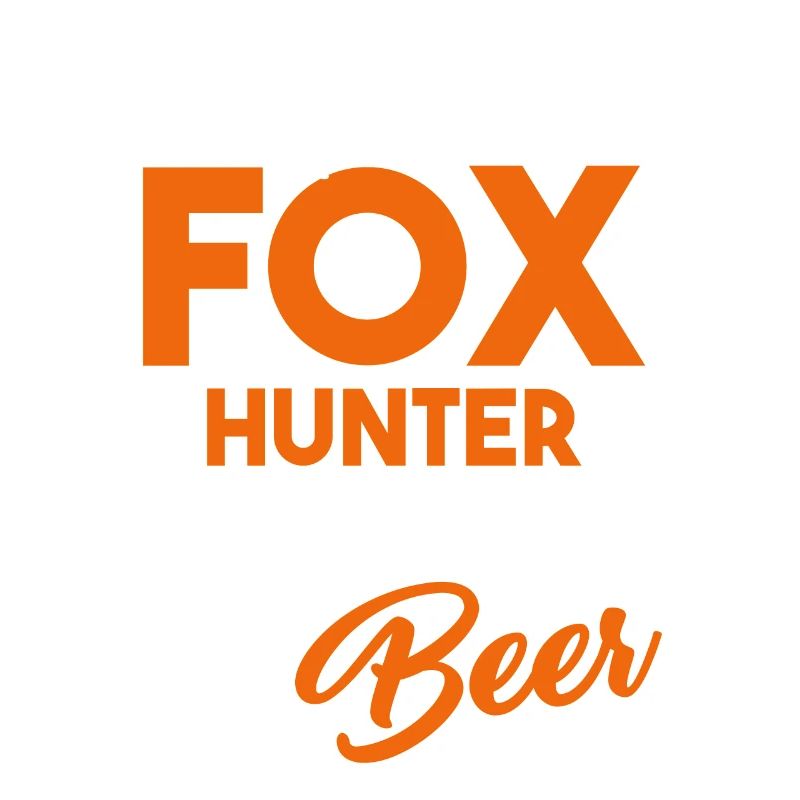 Fox Hunter Fox Hunter Needs A Beer