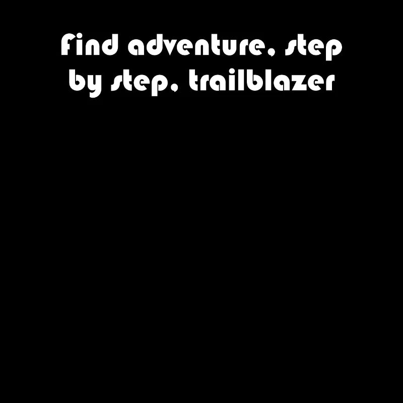 Hiking - Find adventure, step by step,