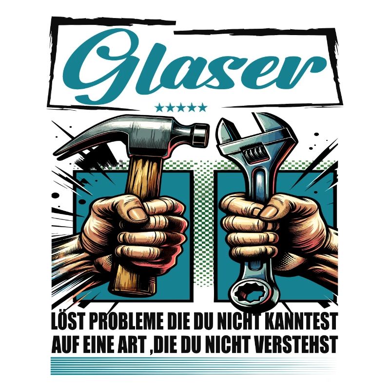 Glaser Beruf mit lustigen Spruch